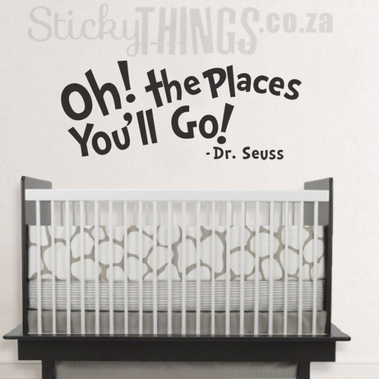 Oh! The places you'll go decal quote Dr Seuss wall quote in black
